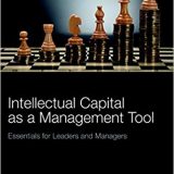 (eBook PDF)Intellectual Capital as a Management Tool: Essentials for Leaders and Managers by Göran Roos , Stephen Pike