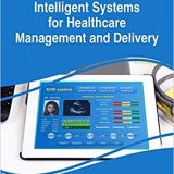 (eBook PDF)Intelligent Systems for Healthcare Management and Delivery by Nardjes Bouchemal