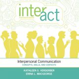 (eBook PDF)Inter-Act: Interpersonal Communication: Concepts, Skills, and Contexts 14th Edition by Kathleen S. Verderber,Erina L. MacGeorge