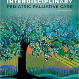 (eBook PDF)Interdisciplinary Pediatric Palliative Care 2nd Edition by Joanne Wolfe, Pamela S. Hinds, Barbara M. Sourkes