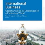 (eBook PDF)International Business Opportunities and Challenges in a Flattening World Version 3.0 by Mason A. Carpenter and Sanjyot P. Dunung