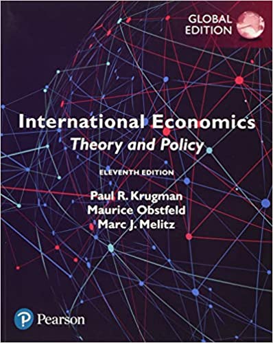 (eBook PDF)International Economics, Theory and Policy, Global Edition by Paul R. Krugman, Maurice Obstfeld, Marc J. Melitz,