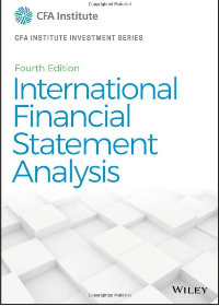 (eBook PDF)International Financial Statement Analysis (CFA Institute Investment Series) 4th Edition by Thomas R. Robinson