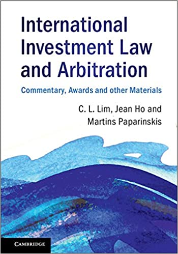 (eBook PDF)International Investment Law and Arbitration by Chin Leng Lim , Jean Ho , Martins Paparinskis