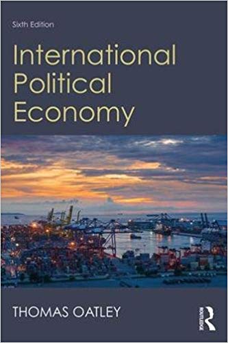 (eBook PDF)International Political Economy 6th Edition  by Thomas Oatley