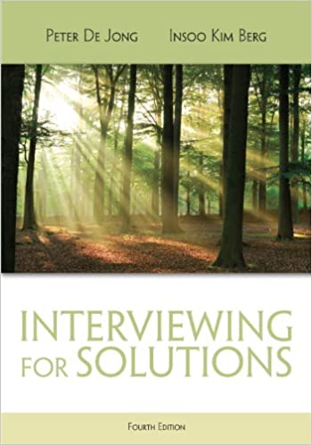 (eBook PDF)Interviewing for Solutions (HSE 123 Interviewing Techniques) by Peter De Jong