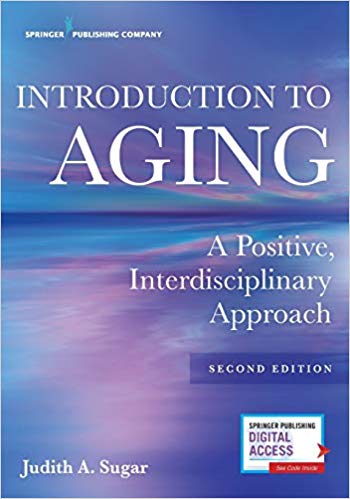 (eBook PDF)Introduction to Aging 2nd Edition by Judith A. Sugar