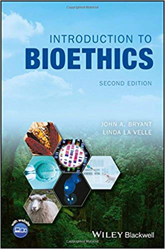 (eBook PDF)Introduction to Bioethics 2E by John A. Bryant , Linda Baggott la Velle