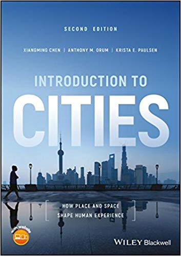 (eBook PDF)Introduction to Cities 2nd Edition by Xiangming Chen , Anthony M. Orum , Krista E. Paulsen