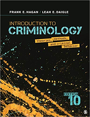 (eBook PDF)Introduction to Criminology Theories, Methods, and Criminal Behavior 10th Edition by Leah E. Daigle , Dr. Frank E. Hagan
