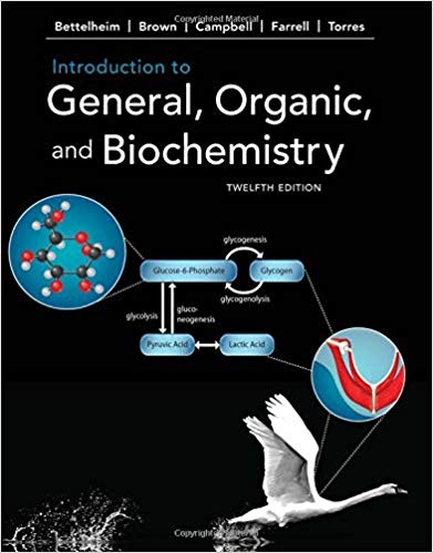 (eBook PDF)Introduction to General, Organic and Biochemistry, 12th Edition by Frederick A. Bettelheim , William H. Brown , Mary K. Campbell , Shawn O. Farrell , Omar Torres