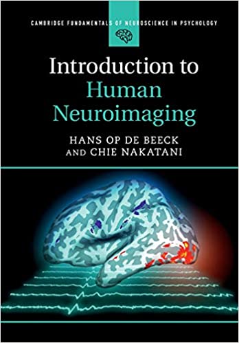 (eBook PDF)Introduction to Human Neuroimaging by Hans Op de Beeck , Chie Nakatani