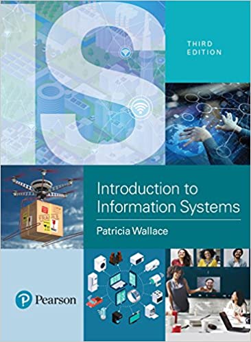 (eBook PDF)Introduction to Information Systems People Technology and Processes  by Patricia Wallace