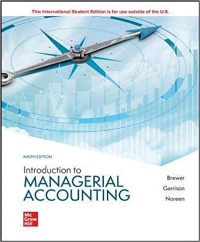 (eBook PDF)Introduction to Managerial Accounting 9th Edition by Peter C. Brewer Professor,Ray H. Garrison,Eric Noreen