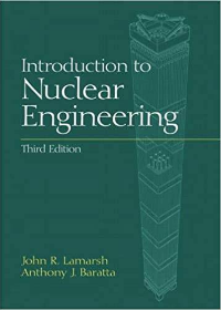 (eBook PDF)Introduction to Nuclear Engineering 3rd Edition by John R. Lamarsh  , Anthony J. Baratta  Pearson; 3rd Edition (March 31, 2001)