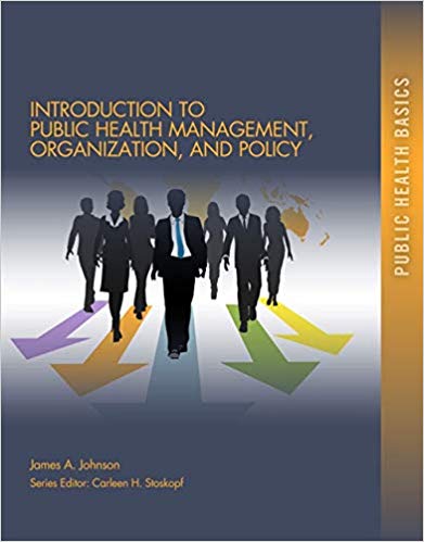 (eBook PDF)Introduction to Public Health Organizations, Management, and Policy by James A. Johnson