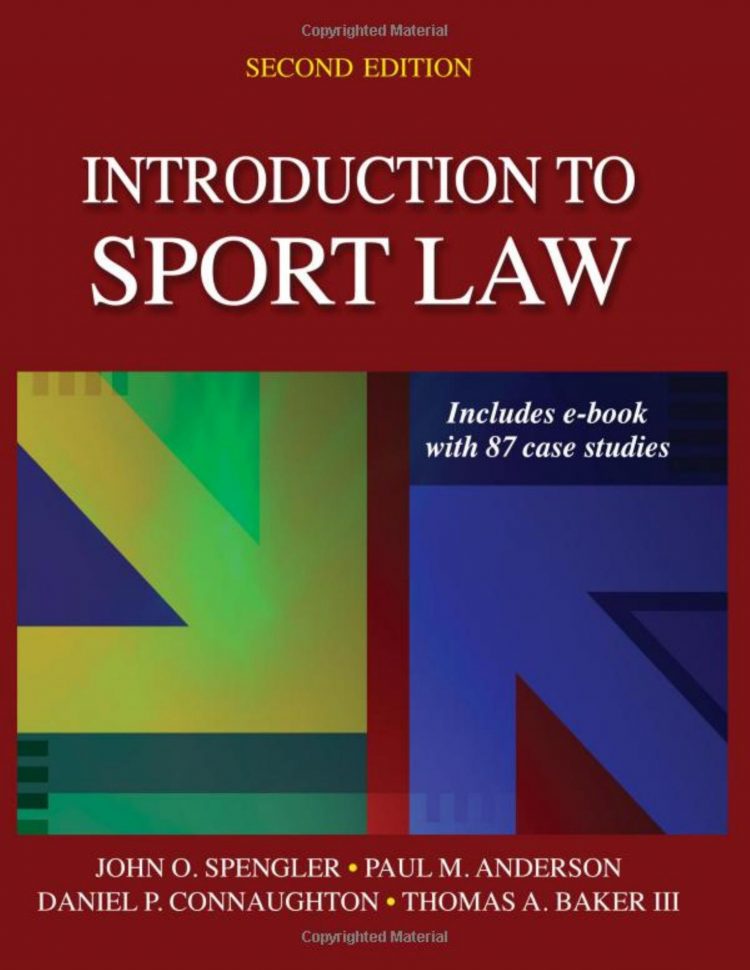 (eBook PDF)Introduction to Sport Law With Case Studies in Sport Law 2nd Edition by John O. Spengler,Paul M. Anderson