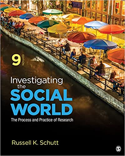 (eBook PDF)Investigating the Social World: The Process and Practice of Research 9th Edition by  Russell K. Schutt
