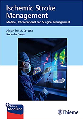 (eBook PDF)Ischemic Stroke Management: Medical, Interventional and Surgical Management by Alejandro Spiotta , Roberto Crosa Erroyzarena