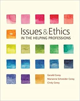 (eBook PDF)Issues and Ethics in the Helping Professions, Edition 10e by Gerald Corey , Cindy Corey , Marianne Corey