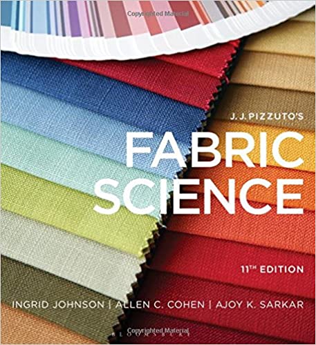 (eBook PDF)J.J. Pizzutos Fabric Science: Studio Access Card 11th Edition by  Ingrid Johnson, Allen C. Cohen, Ajoy K. Sarkar