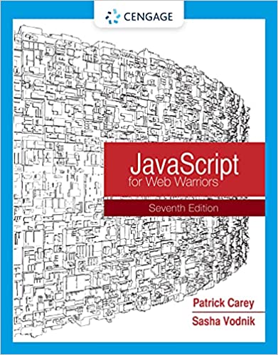(eBook PDF)JavaScript for Web Warriors 7th Edition  by Patrick Carey, Sasha Vodnik