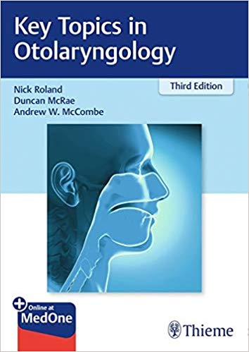 (eBook PDF)Key Topics in Otolaryngology by Nick Roland , Duncan McRae , Andrew McCombe