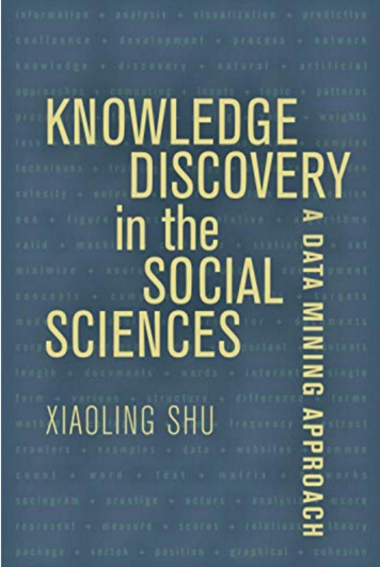 (eBook PDF)Knowledge Discovery in the Social Sciences: A Data Mining Approach by Prof. Shu, Xiaoling