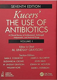 (eBook PDF)Kucers  The Use of Antibiotics 7th Edition, 3 Volume Set by M. Lindsay Grayson , Sara E. Cosgrove , Suzanne Crowe , William Hope , James S. McCarthy , John Mills , Johan W. Mouton , David L. Paterson