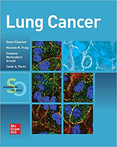 (eBook PDF)LUNG CANCER Standards of Care by Goetz Kloecker , Mostafa Fraig , Susanne M. Arnold