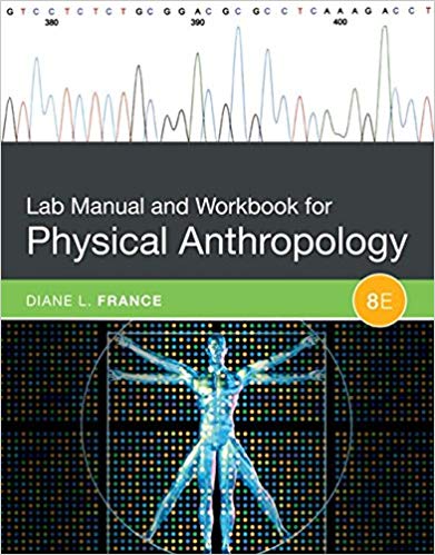 (eBook PDF)Lab Manual and Workbook for Physical Anthropology 8th Edition by Diane L. France