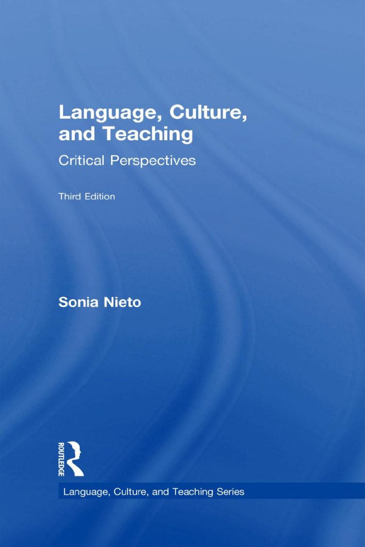 (eBook PDF)Language, Culture, and Teaching Critical Perspectives 3rd Edition by Sonia Nieto