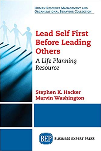 (eBook PDF)Lead Self First Before Leading Others by Stephen K Hacker , Marvin Washington
