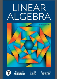 (eBook PDF)Linear Algebra (5th Edition) by Stephen H. Friedberg, Arnold J. Insel, Lawrence E. Spense