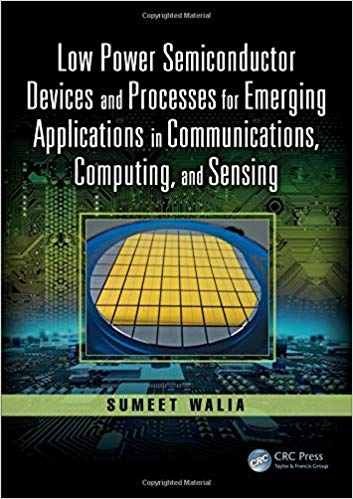 (eBook PDF)Low Power Semiconductor Devices and Processes for Emerging Applications in Communications, Computing, and Sensing by Sumeet Walia