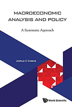 (eBook PDF)Macroeconomic Analysis And Policy A Systematic Approach by Joshua E Greene