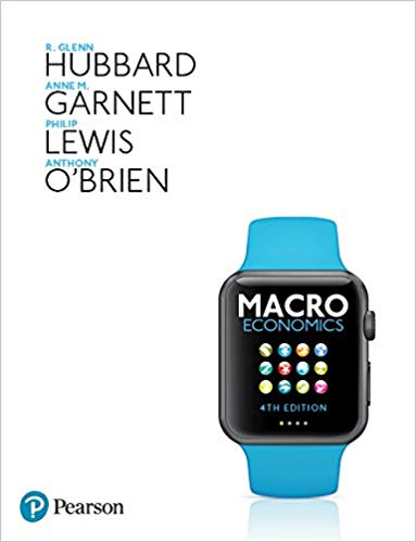 (eBook PDF)Macroeconomics 4th Australian Edition  by Hubbard, R., Glenn , Garnett, Anne, M. , Philip Lewis , Anthony O’Brien
