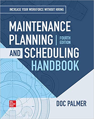 (eBook PDF)Maintenance Planning and Scheduling Handbook, 4th Edition by Richard (Doc) D. Palmer