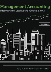 (eBook PDF)Management Accounting : Information for creating and managing value by Kim Langfield-Smith ,David Smith ,Paul Andon ,Helen Thorne ,Prof Ronald W. Hilton