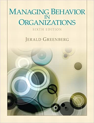 (eBook PDF)Managing Behavior in Organizations 6th Edition  by Jerald Greenberg