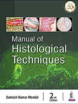(eBook PDF)Manual of Histological Techniques 2nd Edition by Santosh Kumar Mondal