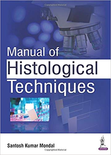 (eBook PDF)Manual of Histological Techniques by Santosh Kumar, M.D. Mondal