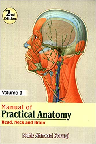 (eBook PDF)Manual of Practical Anatomy: Volume 3: Head, Neck and Brain 2nd Edition by Nafis Ahmad Faruqi