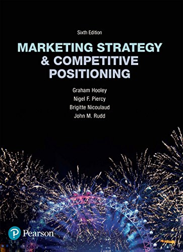 (eBook PDF)Marketing Strategy and Competitive Positioning, 6th Edition  by Graham Hooley ,  Nigel Piercy ,  Brigitte Nicoulaud ,  John Rudd