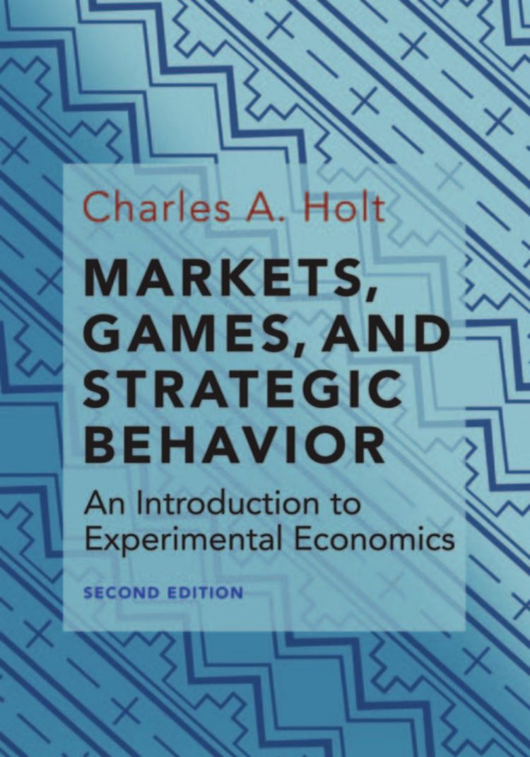 (eBook PDF)Markets, Games, and Strategic Behavior by Charles A. Holt