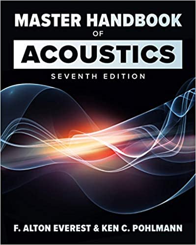 (eBook PDF)Master Handbook of Acoustics, Seventh Edition by F. Alton Everest , Ken Pohlmann