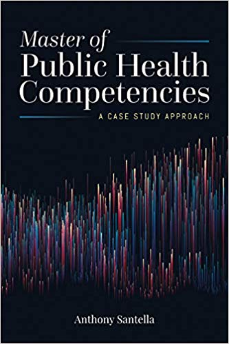 (eBook PDF)Master of Public Health Competencies A Case Study Approach by Anthony J. Santella