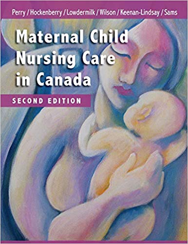 (eBook PDF)Maternal Child Nursing Care in Canada 2nd Edition by Shannon E. Perry RN PhD FAAN , Marilyn J. Hockenberry PhD RN-CS PNP FAAN