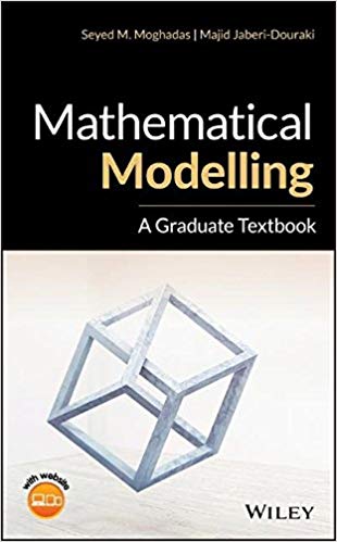 (eBook PDF)Mathematical Modelling: A Graduate Textbook by Seyed M. Moghadas , Majid Jaberi-Douraki