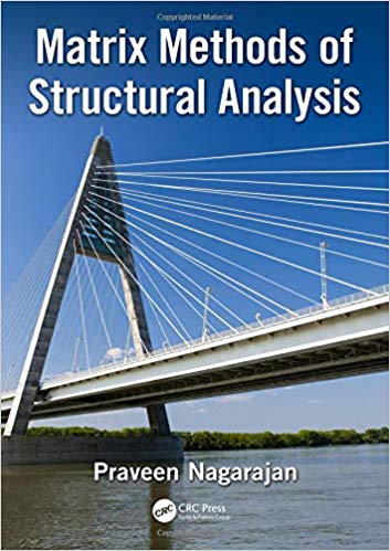 (eBook PDF)Matrix Methods of Structural Analysis by Praveen Nagarajan